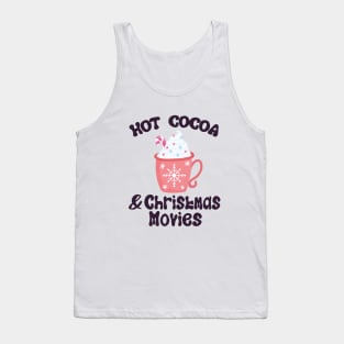 Hot Cocoa And Christmas Movies, Christmas Xmas Gift, Merry Christmas Tank Top